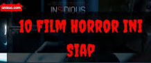 10 film horror siap menghantui mu